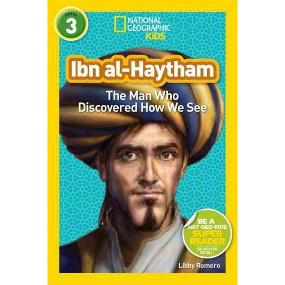 Readers Bios: National Geographic Readers: Ibn alHaytham : The Man Who Discovered How We See (Paperback)
