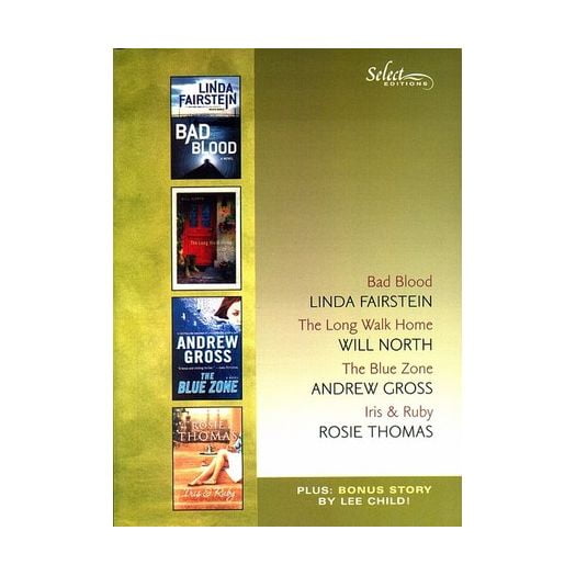 Readers Digest Select Editions: 2008, Vol. #2. Contains 4 books in 1: Bad Blood; The Long Walk Home; The Blue Zone; Iris & Ruby; James Pennys New Identity (Paperback)