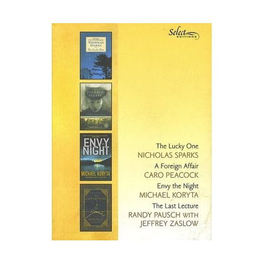 Readers Digest Select Editions (The Lucky One, A Foreign Affair, Envy The Night, The Last Lecture, vol 3) (Paperback)