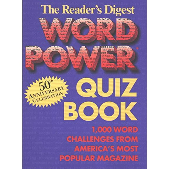 Pre-Owned Reader's Digest Word Power Quiz Book: 1,000 Word Challenges from America's Most Popular Magazine (50th Anniversary Celebration) (Paperback) 0895779013 9780895779014
