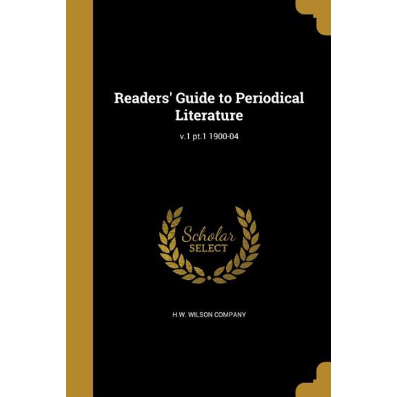 Readers' Guide to Periodical Literature; v.1 pt.1 1900-04 (Paperback)