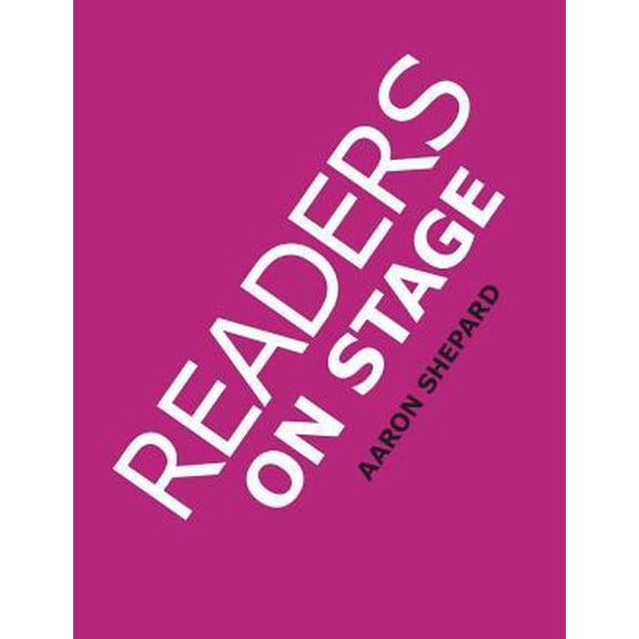 Pre-Owned Readers on Stage: Resources for Readers Theater, With Tips, Worksheets, and Reader's Theatre Play Scripts, or How to Do Simple Children's Plays That Build Reading ... (Paperback) 0938497219