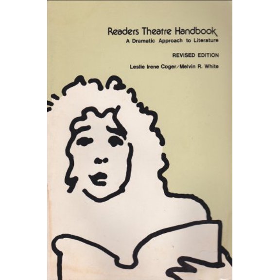 Pre-Owned Readers Theatre Handbook: A Dramatic Approach to Literature (Paperback) 0673078590 9780673078599
