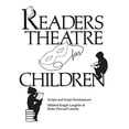 thumbnail image 1 of Pre-Owned Readers Theatre for Children: Scripts and Script Development (Paperback) 0872877531 9780872877535, 1 of 1