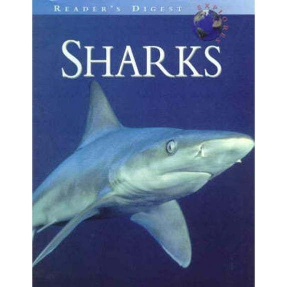 Pre-Owned Reader's digest explores: sharks (Hardcover) 0762100419 9780762100415