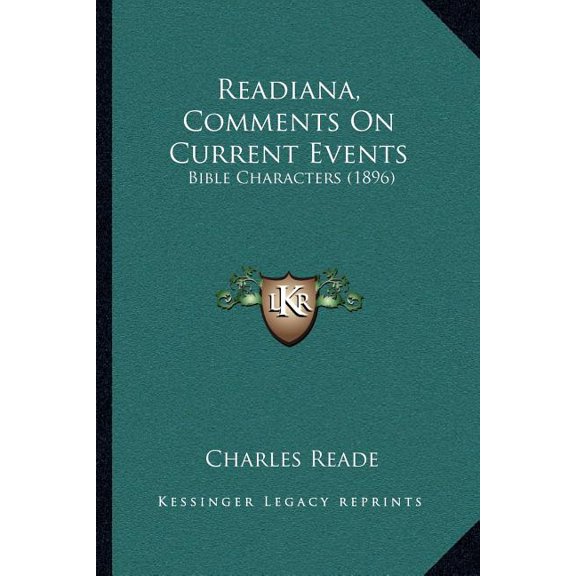 Readiana, Comments On Current Events : Bible Characters (1896) (Paperback)
