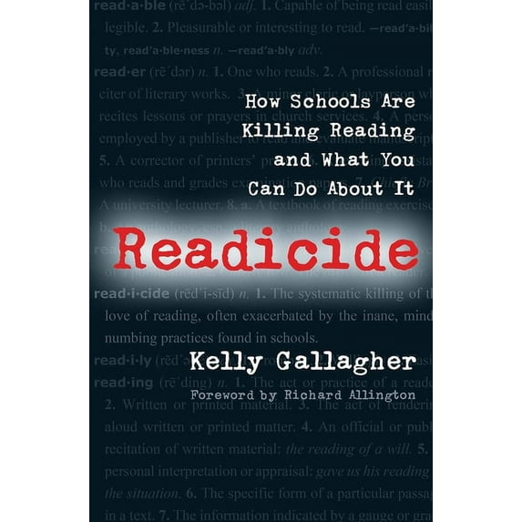 Readicide: How Schools Are Killing Reading and What You Can Do About It, (Paperback)