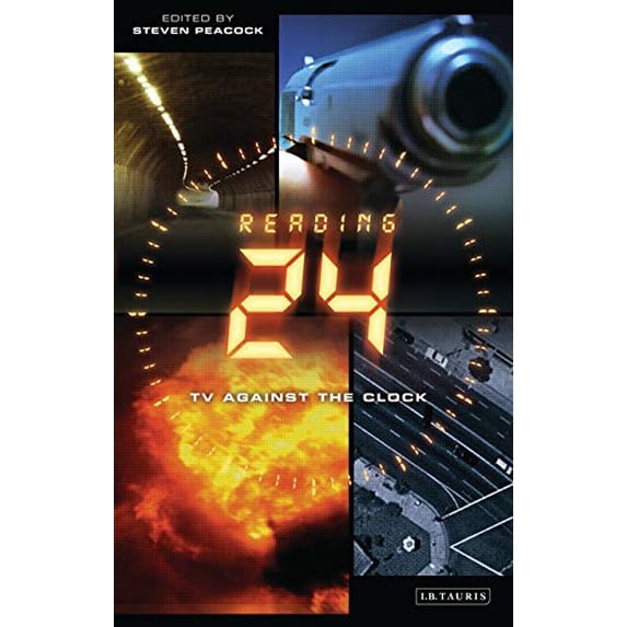 Pre-Owned Reading "24": TV Against the Clock (Reading Contemporary Television) Paperback