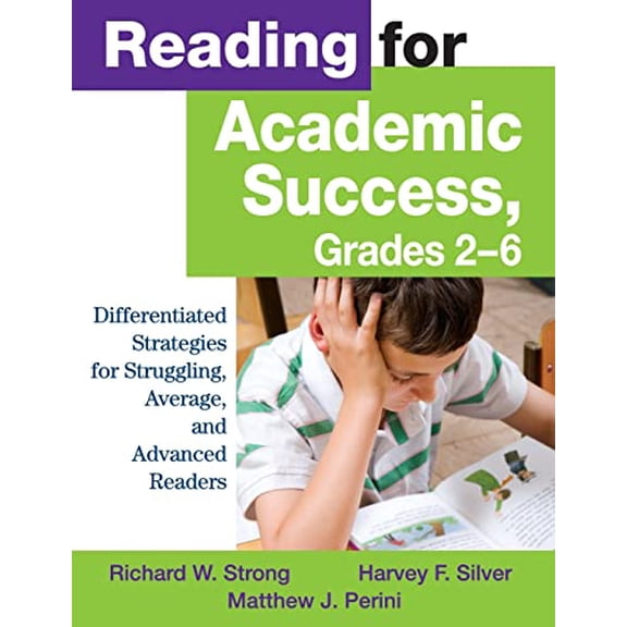 Pre-Owned Reading for Academic Success, Grades 2-6: Differentiated Strategies for Struggling, Average, and Advanced Readers (Paperback) 1412941768 9781412941761
