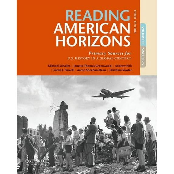 Pre-Owned Reading American Horizons: Primary Sources for U.S. History in a Global Context, Volume II (Paperback) 0190698047 9780190698041
