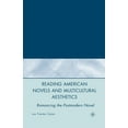thumbnail image 1 of Reading American Novels and Multicultural Aesthetics: Romancing the Postmodern Novel, (Paperback), 1 of 1