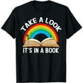thumbnail image 1 of Reading Art Vintage Retro Rainbow Take a Look It's in a Book T-Shirt, 1 of 5