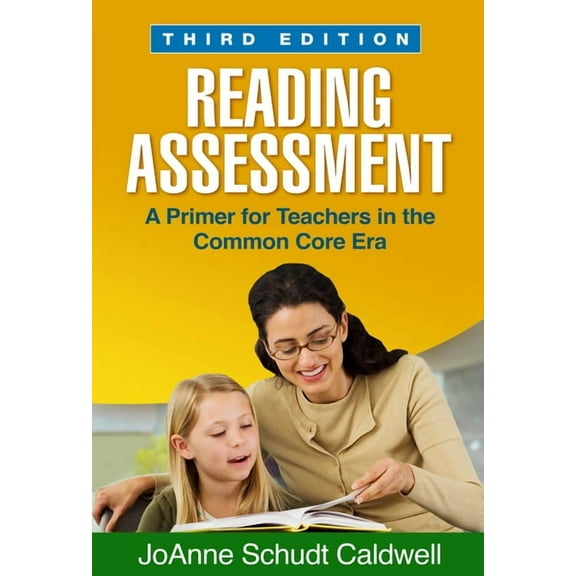 Reading Assessment : A Primer for Teachers in the Common Core Era (Edition 3) (Hardcover)
