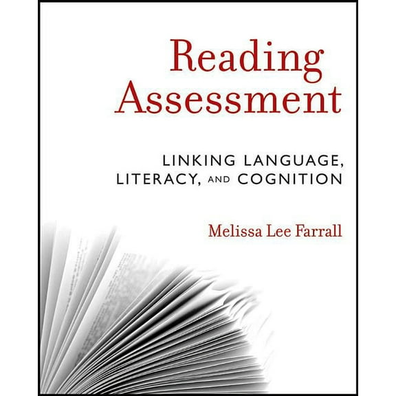 Reading Assessment: Linking Language, Literacy, and Cognition, (Paperback)