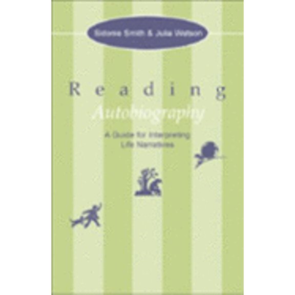 Pre-Owned Reading Autobiography: A Guide for Interpreting Life Narratives (Paperback) 0816628831 9780816628834