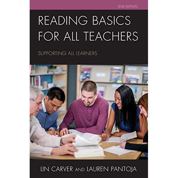 Pre-Owned Reading Basics for All Teachers: Supporting All Learners, 9781475854701, 1475854706, Paperback, Second edition