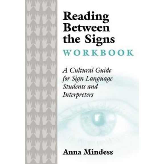 Pre-Owned Reading Between the Signs Workbook : A Cultural Guide for Sign Language Students and Interpreters