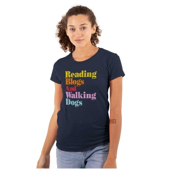 Reading Blogs Walking Dogs Trendy Pet Womens Slim Fit Graphic Tee Brisco Brands L