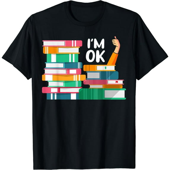Reading Book Lovers, I'm Ok, National Book Lovers Day T-Shirt Black Large