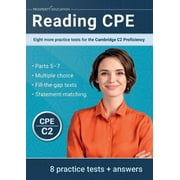 Reading CPE Eight more practice tests for the Cambridge C2 Proficiency Eight more practice tests for the Cambridge C1 , Paperback