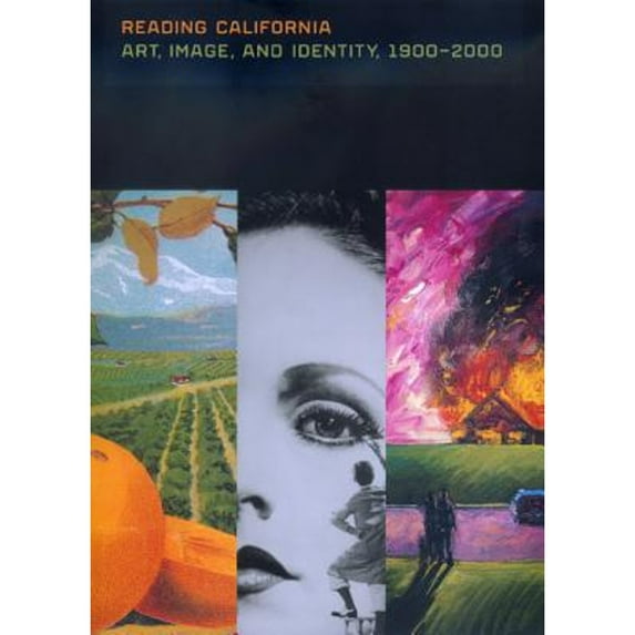 Pre-Owned Reading California: Art, Image, and Identity, 1900-2000 (Hardcover) 0520227662 9780520227668