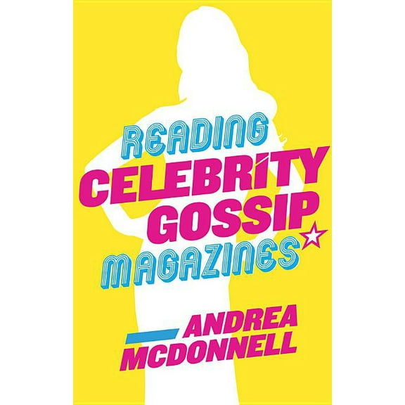 Reading Celebrity Gossip Magazines (Hardcover)