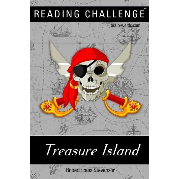 Reading Challenge READING CHALLENGE - Treasure Island (Illustrated): Read this book in one week, two weeks or one month, Book 3, (Paperback)