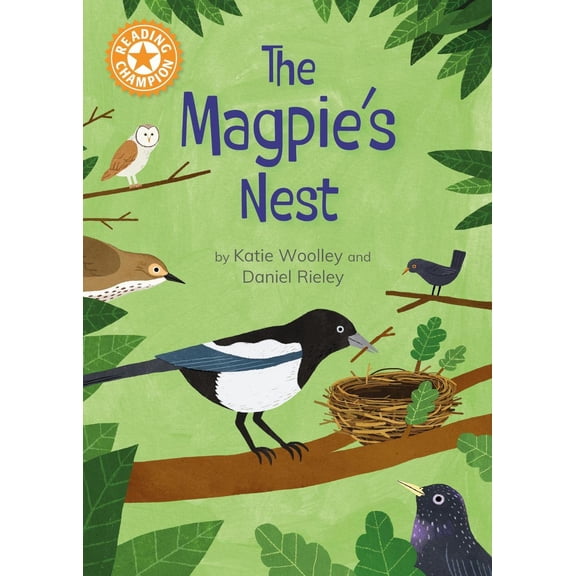 Katie Woolley Reading Champion: The Magpie's Nest (Hardcover) Reading Champion