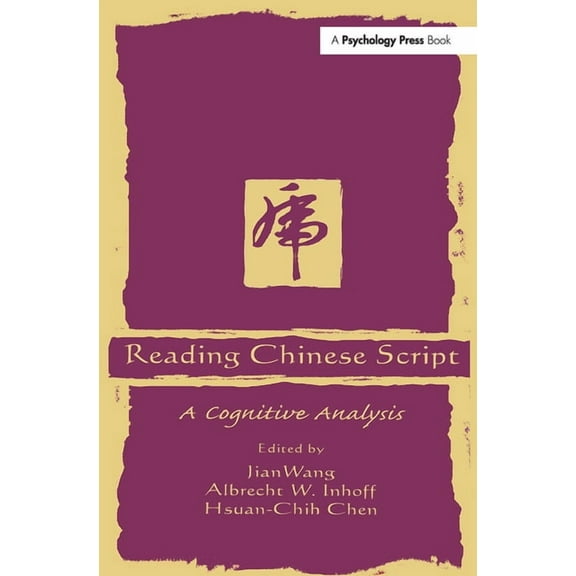 Reading Chinese Script: A Cognitive Analysis, (Hardcover)