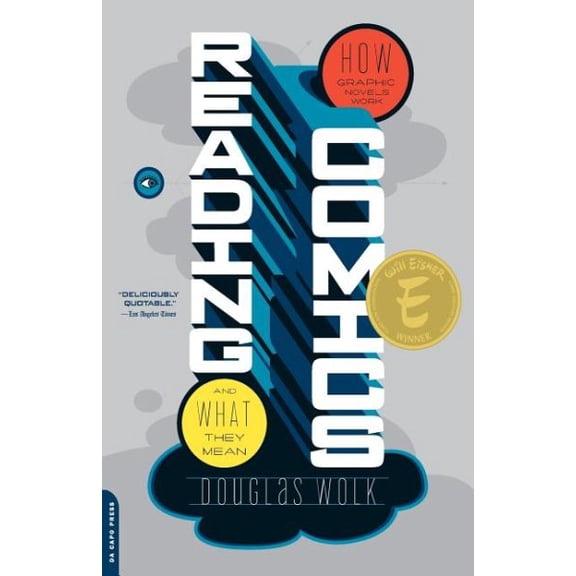 Pre-Owned Reading Comics: How Graphic Novels Work and What They Mean (Paperback) 0306816164 9780306816161