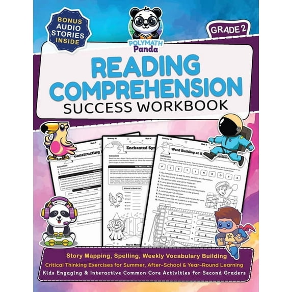 Reading Comprehension 2nd Grade Success Workbook: Story Mapping, Spelling, Weekly Vocabulary Building Critical Thinking , (Paperback)