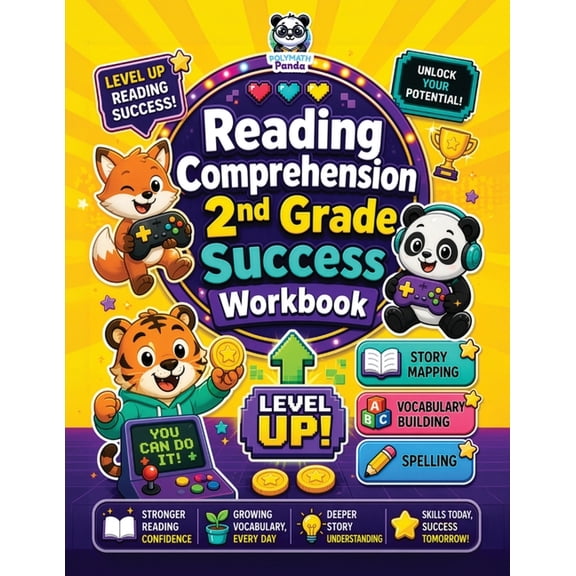 Reading Comprehension 2nd Grade Success Workbook: Story Mapping, Spelling, Weekly Vocabulary Building Critical Thinking , (Paperback)