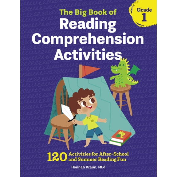 Reading Comprehension Activities: The Big Book of Reading Comprehension Activities, Grade 1 : 120 Activities for After-School and Summer Reading Fun (Paperback)