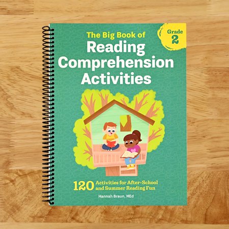 Reading Comprehension Activities The Big Book of Reading Comprehension Activities, Grade 2: 120 Activities for After-School and Summer Reading Fun, (Spiral Bound)