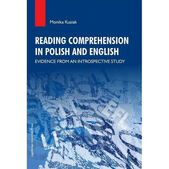 Reading Comprehension in Polish and English: Evidence from an Introspective Study (Paperback)