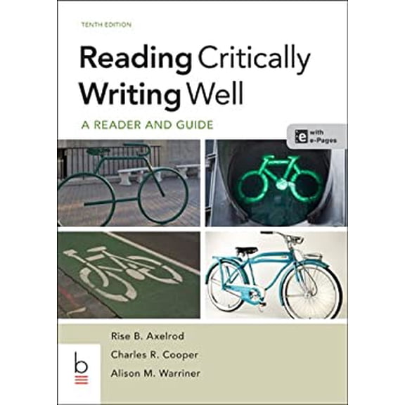 Pre-Owned Reading Critically, Writing Well (Paperback) 1457638940 9781457638947