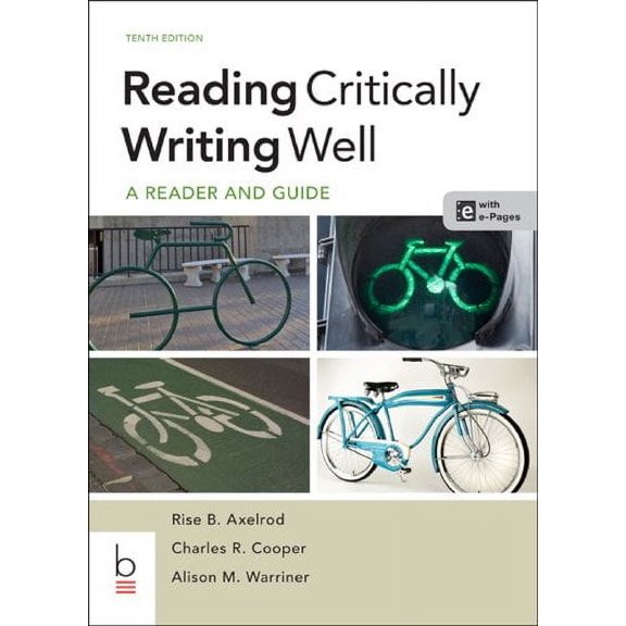 Reading Critically, Writing Well (Paperback) by Rise B Axelrod, Charles R Cooper, Alison M Warriner