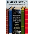 thumbnail image 1 of Reading Culture Through Catholic Eyes: 50 Writers, Thinkers, and Firebrands Who Challenge and Change Us, (Paperback), 1 of 1