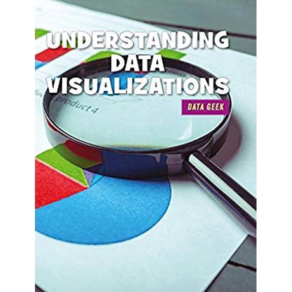 Pre-Owned Reading Data Visualizations 21st Century Skills Library: Geek Library Binding Tyler Hoff