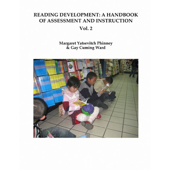 Reading Development: Reading Development : A Handbook of Assessment and Instruction Vol. 2 (Series #2) (Paperback)