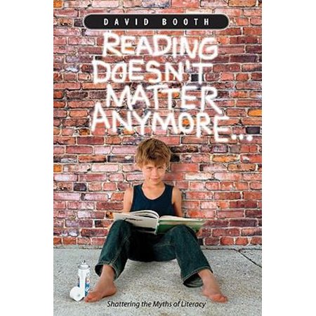 Pre-Owned Reading Doesn t Matter Anymore... (Paperback) 1571104925 9781571104922