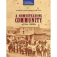 thumbnail image 1 of Pre-Owned A Homesteading Community of the 1880's (National Geographic Reading Expeditions, American Communities Across Time) Paperback, 1 of 1