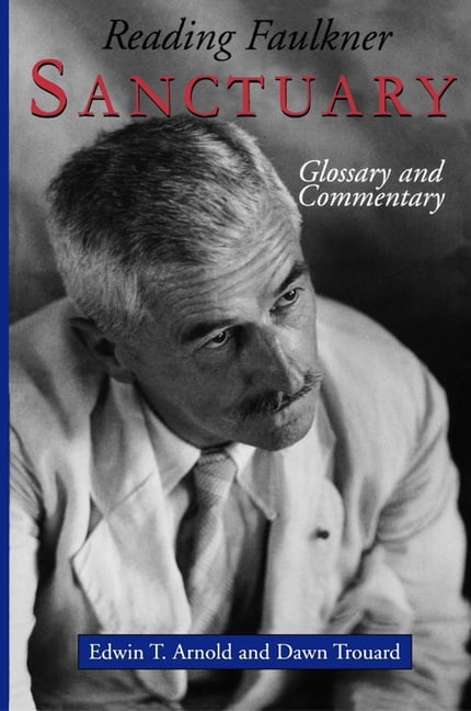 Reading Faulkner Reading Faulkner: Sanctuary, (Paperback)