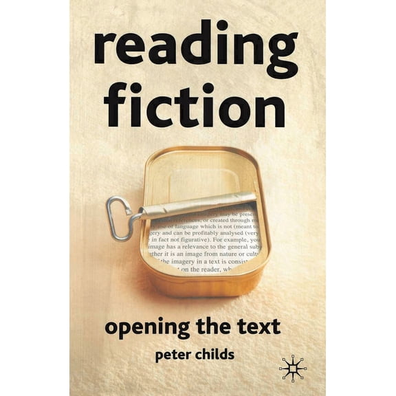 Reading Fiction: Opening the Text, (Paperback)