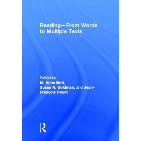 Reading - From Words to Multiple Texts, (Hardcover)