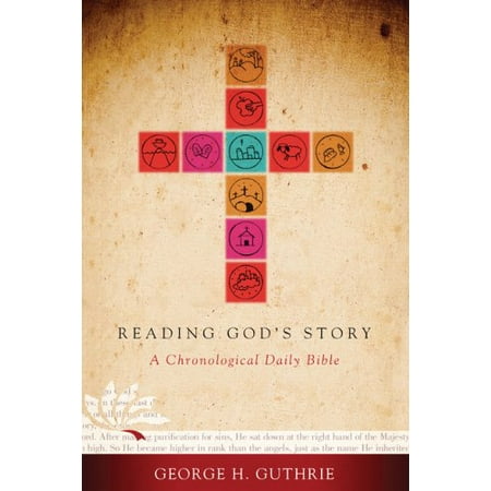 Reading God s Story Trade Paper : A Chronological Daily Bible (Paperback)