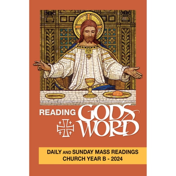 Pre-Owned Reading God's Word: Daily and Sunday Mass Readings for Church Year B - 2024 (Paperback) 1682794555 9781682794555