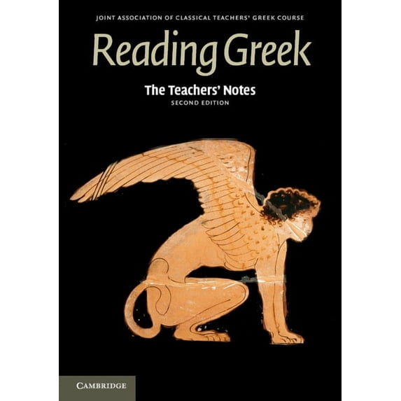 Reading Greek The Teachers' Notes to Reading Greek, (Paperback)