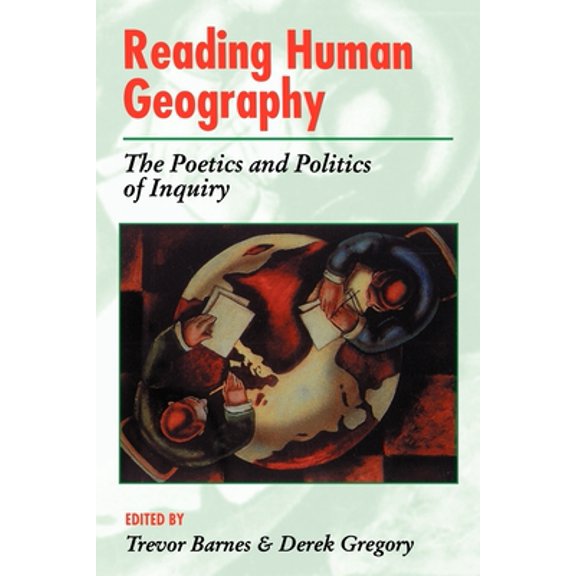 Pre-Owned Reading Human Geography the Poetics and Politics (Paperback) 0340632089 9780340632086