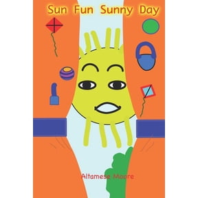 Sun Fun Sunny Day Paperback